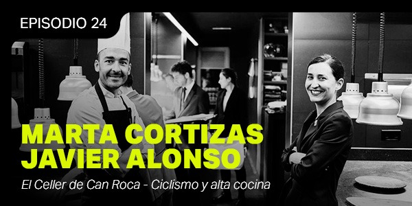 Marta Cortizas y Javier Alonso de El Celler de Can Roca - El Ciclismo Que Suena #24