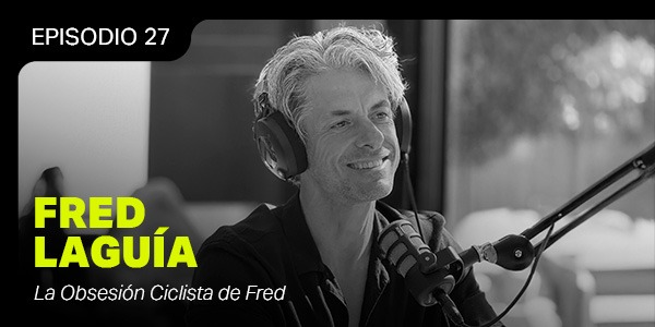 La Obsesión Ciclista de Fred, con Fred Laguía y Óscar Pujol - El Ciclismo Que Suena #27