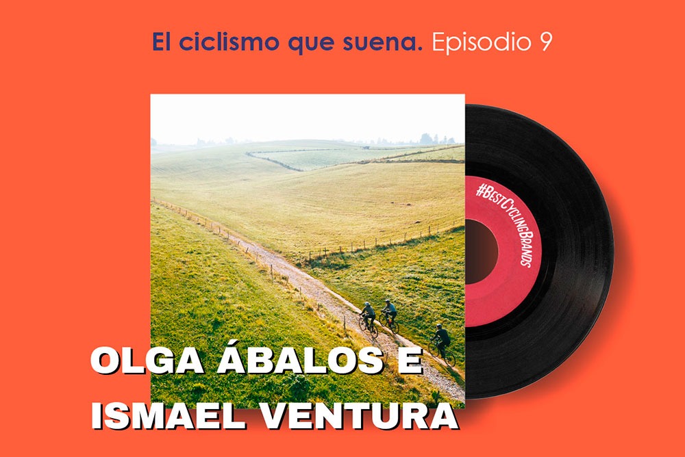 El Ciclismo Que Suena con Olga Ábalos (Volata) e Ismael Ventura (ESMTB) - Episodio 9