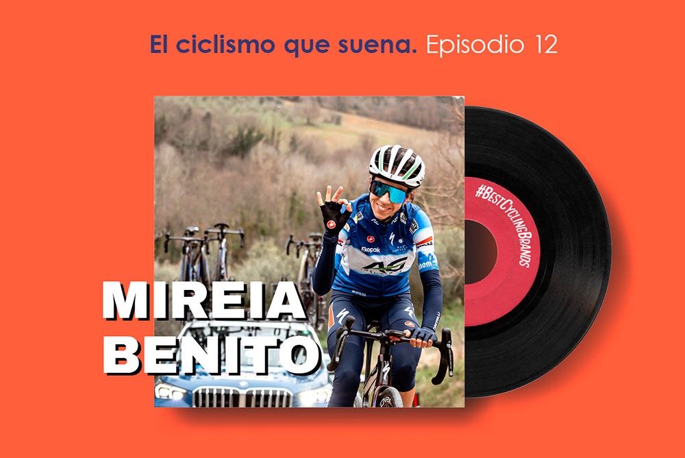 El Ciclismo que suena con Mireia Benito - Episodio 12